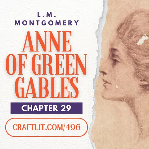 496: Ch 29 — Anne of Green Gables