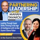 415 Leading Through Super Shifts: Thriving in the Age of Intelligence with Ja-Nae Duane & Steve Fisher