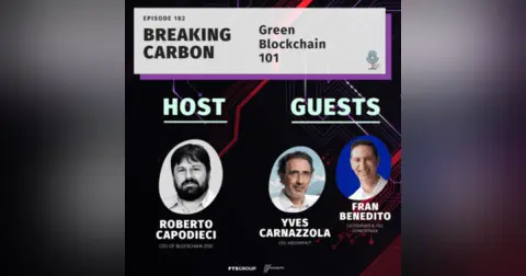 Episode 182: Breaking Carbon: Green Blockchain 101