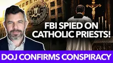 1342: FBI Spied on Traditional Catholic Priests — DOJ Just Confirmed It