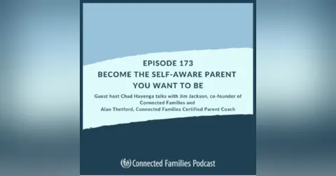 Become the Self-Aware Parent You Want to Be