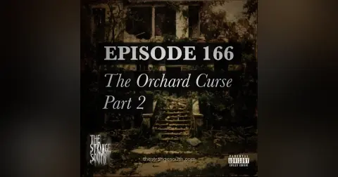 EPISODE 166: The Orchard Curse, Part 2
