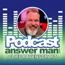 144 Podcast Answer Man – Interviews – Recording Procedures v/s Post Production Workflows – Multiple Podcasts On One WordPress Site – And How To Come Up With Consistent Relevant Content.