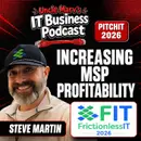 How FrictionlessIT Helps MSPs Increase Profitability (EP 1058)