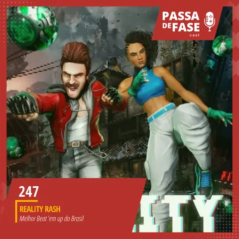 #247 | Reality Rash - O melhor Beat 'em up do Brasil