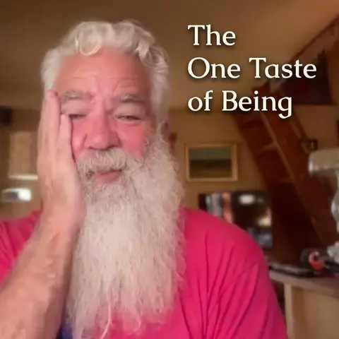 The One Taste of Being - Guided Meditation & Talk