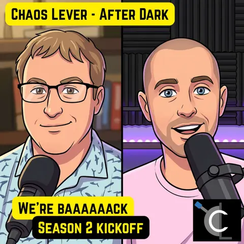 Chaos Lever After Dark — Season 2 Kickoff
