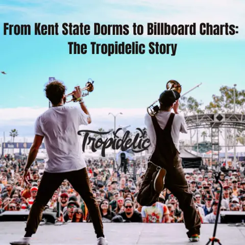 From Kent State Dorms to Billboard Charts: The Tropidelic Story