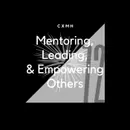 72 - Mentoring, Leading, & Empowering Others