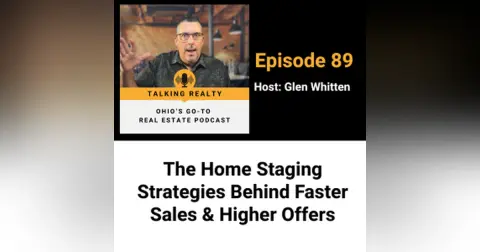 The Home Staging Strategies Behind Faster Sales & Higher Offers | Episode 89