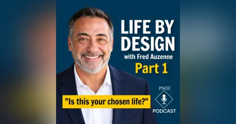 Life By Design with Fred Auzenne | Part 1