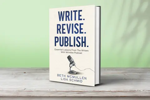 We Wrote the Book We Wish We'd Had: Introducing Write, Revise, Publish