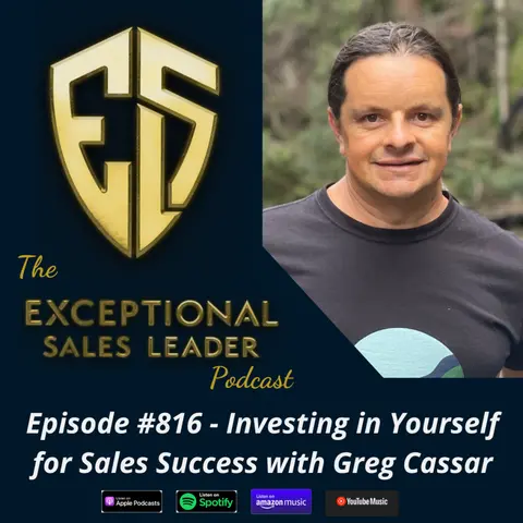 Investing in Yourself for Sales Success with Greg Cassar