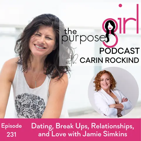 231 Dating, Break Ups, Relationships, and Love with Jamie SImkins