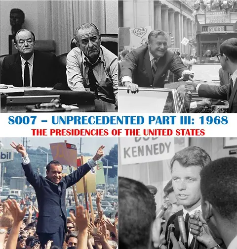 S007 – Unprecedented Part III: 1968