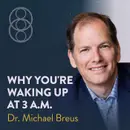 How to Fix Your Middle-of-the-Night Wake-Ups with Dr Michael Breus