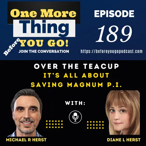 Over The Teacup Sunday- It's All About Saving Magnum P.I.