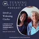 Widening Circles (Joanna Macy's Memoir - Audiobook Excerpt)