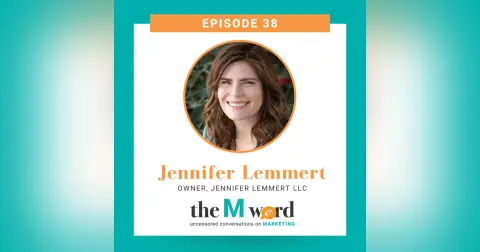 Episode 38: Jennifer Lemmert, Jennifer Lemmert LLC