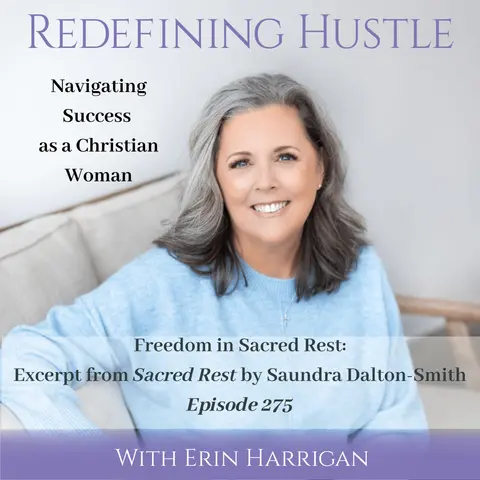 The Gift of Freedom in Sacred Rest – book excerpt 275