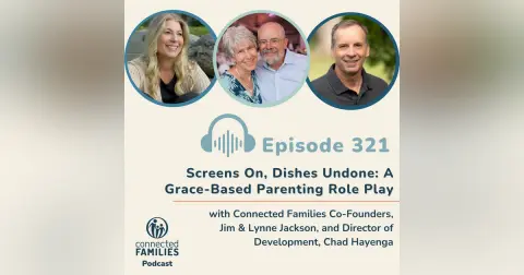 Screens On, Dishes Undone: A Grace-Based Parenting Role Play
