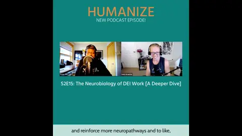 S2E15: The Neurobiology of DEI Work [A Deeper Dive]