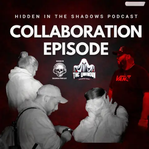 Collaboration Episode with Mike & Christie from The Unknown Paranormal