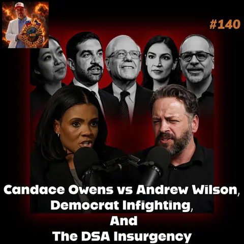Candace Owens vs Andrew Wilson, Democrat Infighting, And The DSA Insurgency