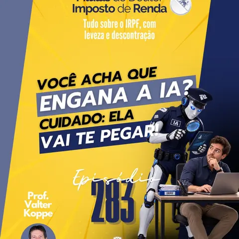 PDIR Ep. 283 – Cuidado! A IA vai te pegar!