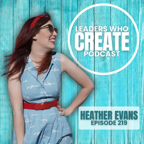 219 Writing the Soundtrack to the Story with Heather Evans: Ai, Songwriting, & Good Coffee