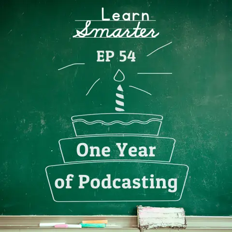 54: One Year of Podcasting