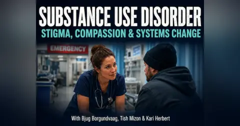 Ep 218 Substance Use Disorder in the ED – Stigma, Compassion and System Change