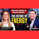 From Miss America to Nuclear Engineer: Grace Vanderhei on the Future of Energy