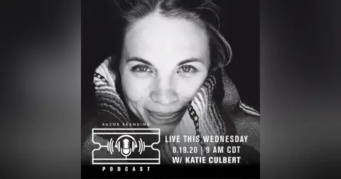 RazorBranding™ Podcast LIVE: 1.25 with Katie Culbert