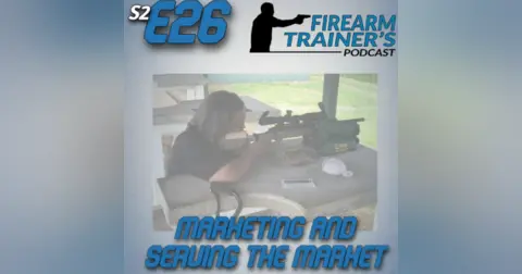 S2E26 Marketing and Serving the Market