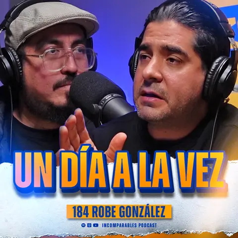 184 | Un día a la vez | Robe González