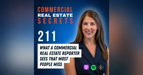 What a Commercial Real Estate Reporter Sees That Most People Miss