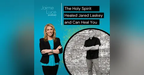 The Holy Spirit Healed Jared Laskey and Can Heal You