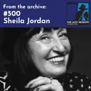 The Jazz Session #500: Sheila Jordan (Encore)