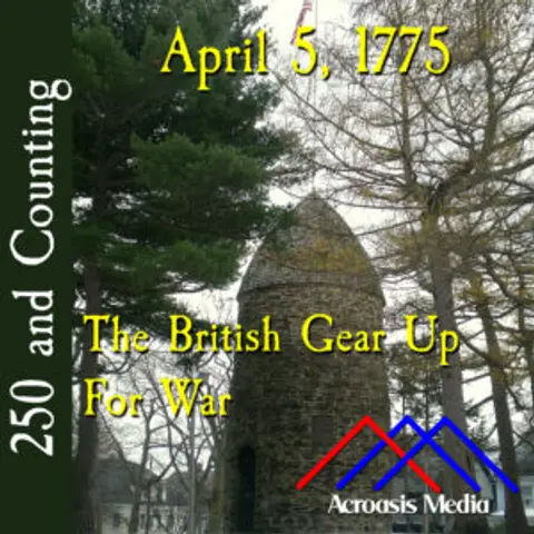 April 5, 1775: The British Gear Up For War
