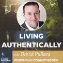 Living Authentically with David Pullara- CR17