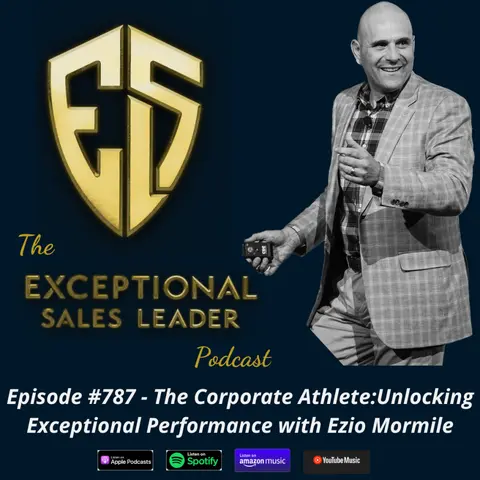 The Corporate Athlete – Unlocking Exceptional Performance with Ezio Mormile