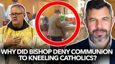 1309: Why did Bishop Deny Communion to Kneeling Catholics? Dr. Taylor Marshall