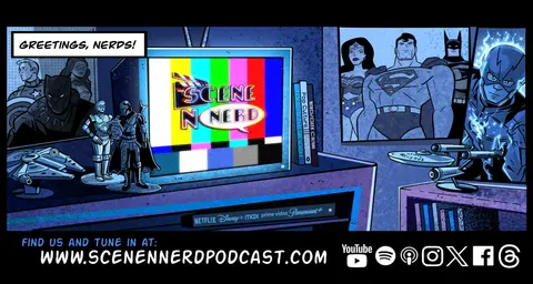 Scene N Nerd Podcast