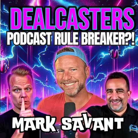 Breaking Podcast Rules: Mark Savant's Approach