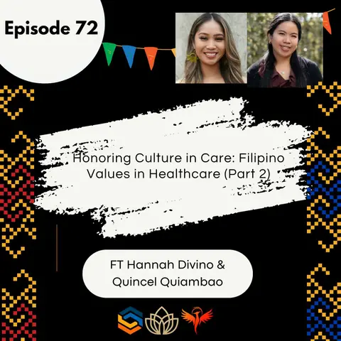 72 I Honoring Culture in Care: Filipino Values in Healthcare (Part 2)