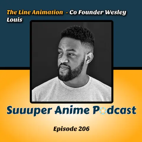The Line Animation Studio Co-Founder Wesley Louis Talks On How To Run a Studio + More | Ep. 206!