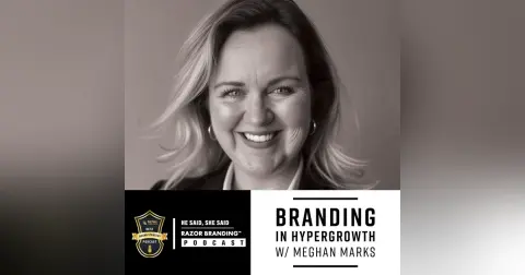 Branding in Hypergrowth w/ Meghan Marks