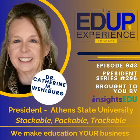 943: Stackable, Packable, Trackable - with Dr. Catherine M. Wehlburg, President, Athens State University