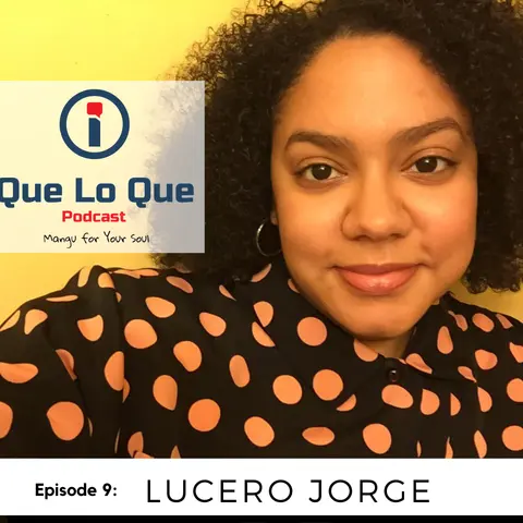Lucero Jorge: Adjusting to & Leading After College